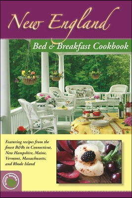 New England Bed &amp; Breakfast Cookbook