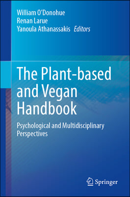 The Plant-Based and Vegan Handbook: Psychological and Multidisciplinary Perspectives