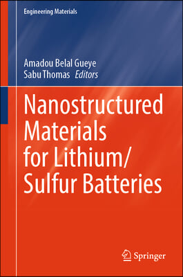 Nanostructured Materials for Lithium/Sulfur Batteries