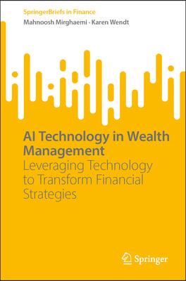 AI Technology in Wealth Management: Leveraging Technology to Transform Financial Strategies