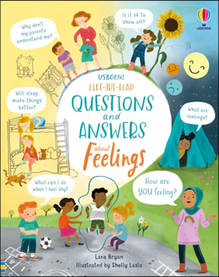 The Lift-the-Flap Questions and Answers About Feelings