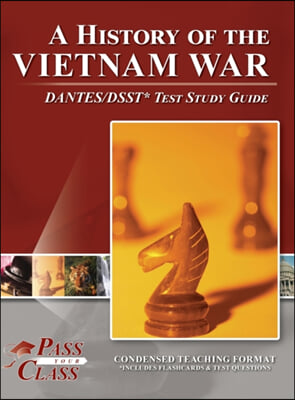 A History of the Vietnam War DANTES / DSST Test Study Guide (Hardcover)