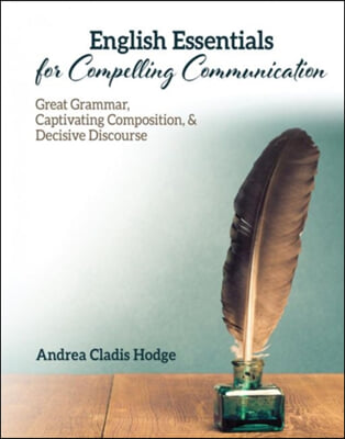 English Essentials for Compelling Communication