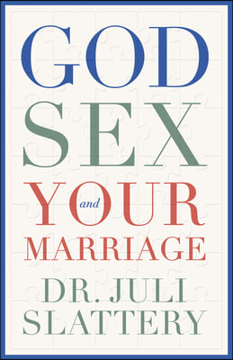 God, Sex, and Your Marriage