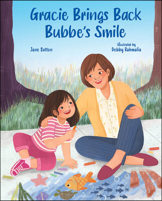 Gracie Brings Back Bubbe&#39;s Smile