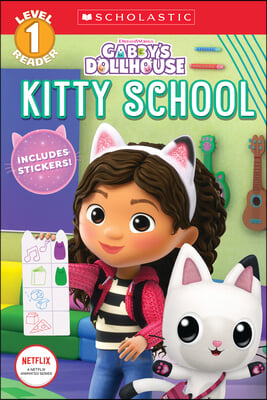 Kitty School (Gabby&#39;s Dollhouse: Scholastic Reader, Level 1)