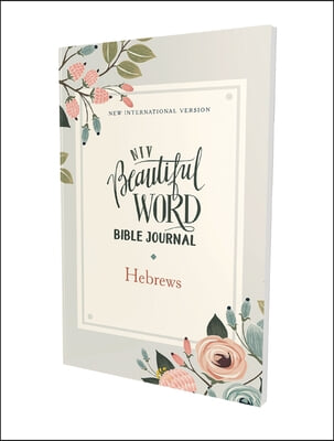 Niv, Beautiful Word Bible Journal, Hebrews, Paperback, Comfort Print