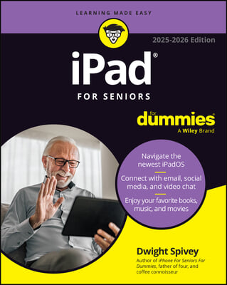 iPad for Seniors for Dummies, 2025 - 2026 Edition