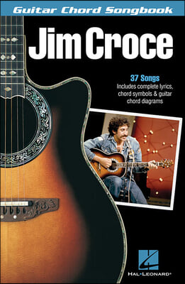 Jim Croce - Guitar Chord Songbook