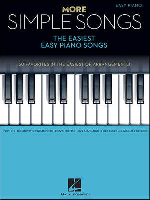 More Simple Songs: The Easiest Easy Piano Songs