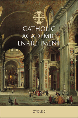 Catholic Classical Enrichment Cycle 2