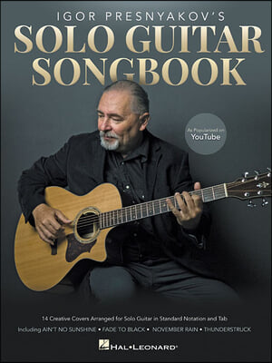 Igor Presnyakov&#39;s Solo Guitar Songbook