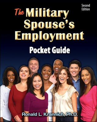 The Military Spouse&#39;s Employment Pocket Guide: Job Strategies for Families with Mobile Lifestyles