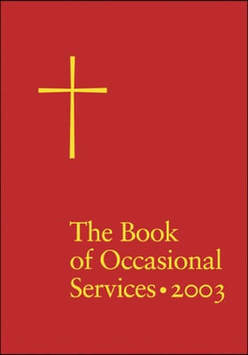 The Book of Occasional Services 2003 Edition