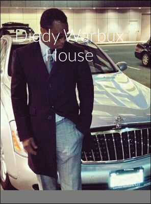 Diddy Warbux House