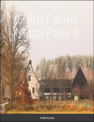 Faith Farms Mega Pack 1