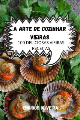 A Arte de Cozinhar Vieiras