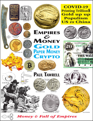 Empires &amp; Money: Gold - Paper Money - Crypto