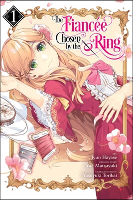 The Fiancee Chosen by the Ring, Vol. 1