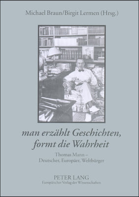 &#171;man erzaehlt Geschichten, formt die Wahrheit&#187;