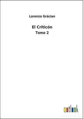 El Criticon: Tomo 2