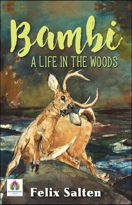 Bambi: A Life in the Woods