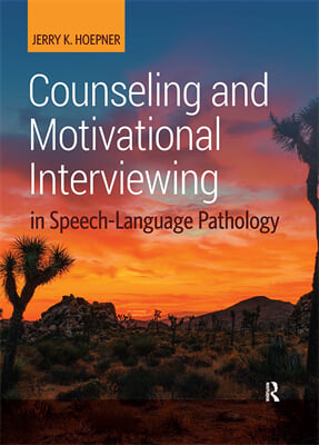 Counseling and Motivational Interviewing in Speech-Language Pathology