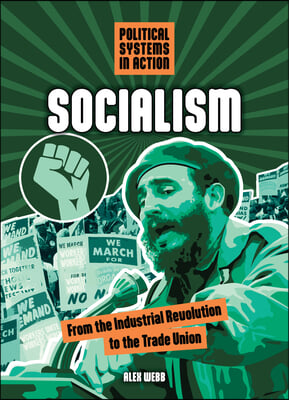 Socialism: From the Industrial Revolution to the Trade Union