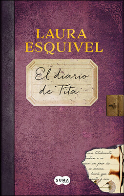 El Diario de Tita (Como Agua Para Chocolate) / Tita&#39;s Diary (Like Water for Chocolate)