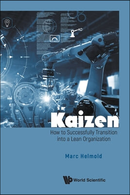 Kaizen: How to Successfully Transition Lean Organization