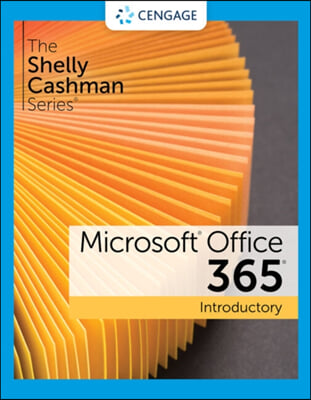 The Shelly Cashman Series Microsoft 365 &amp; Office 2021 Introductory