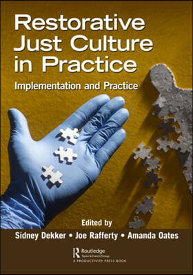 Restorative Just Culture in Practice: Implementation and Evaluation