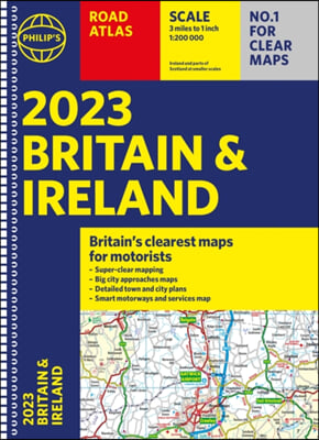 2023 Philip&#39;s Road Atlas Britain and Ireland