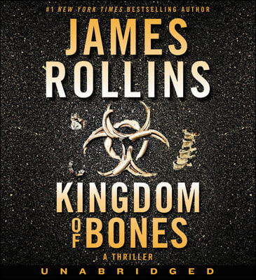 Kingdom of Bones CD: A Thriller