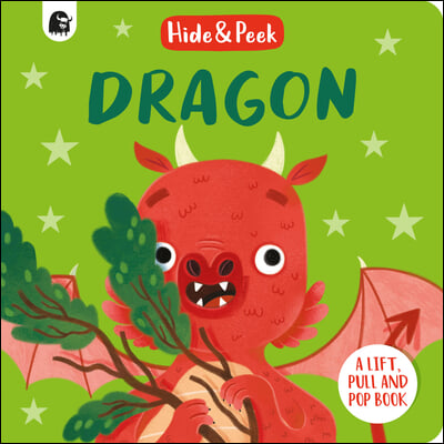 Dragon: A Lift, Pull, and Pop Book