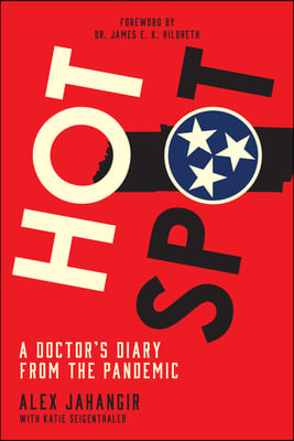 Hot Spot: A Doctor's Diary from the Pandemic