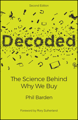 Decoded: The Science Behind Why We Buy