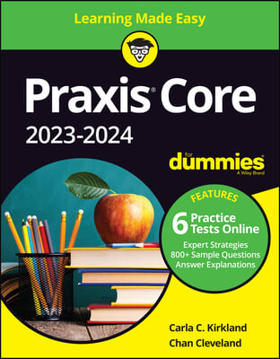 Praxis Core 2023-2024 for Dummies