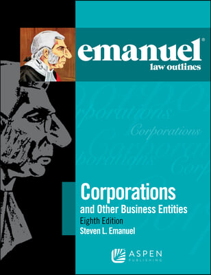 Emanuel Law Outlines for Corporations