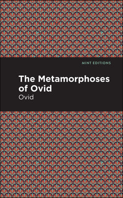 The Metamorphoses of Ovid