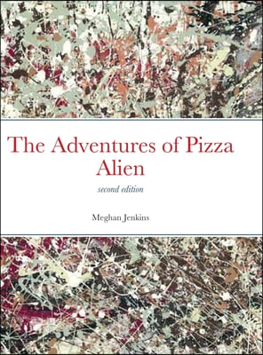 The Adventures of Pizza Alien