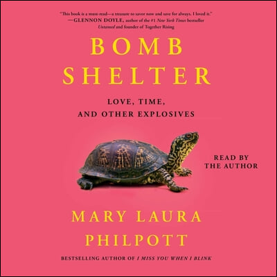 Bomb Shelter: Love, Time, and Other Explosives