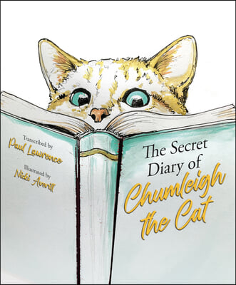 The Secret Diary of Chumleigh the Cat