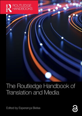 Routledge Handbook of Translation and Media