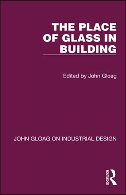 Place of Glass in Building