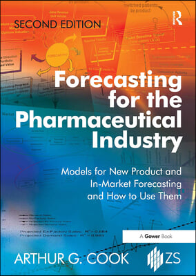 Forecasting for the Pharmaceutical Industry