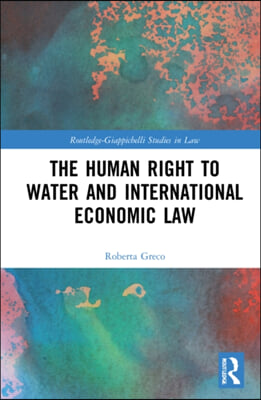 Human Right to Water and International Economic Law