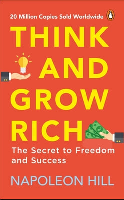 Think and Grow Rich (Premium Paperback, Penguin India): Classic All-Time Bestselling Book on Success, Wealth Management & Personal Growth by One of th