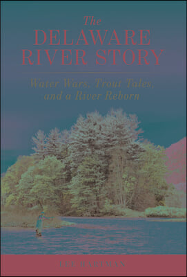 The Delaware River Story