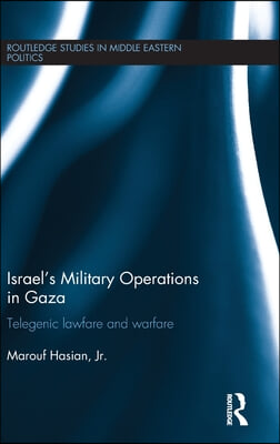 Israel&#39;s Military Operations in Gaza